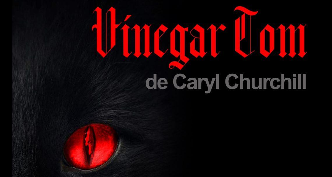 Premieră națională la Teatrul Regina Maria: Vinegar Tom. O piesă de excepție despre condiția femeii!